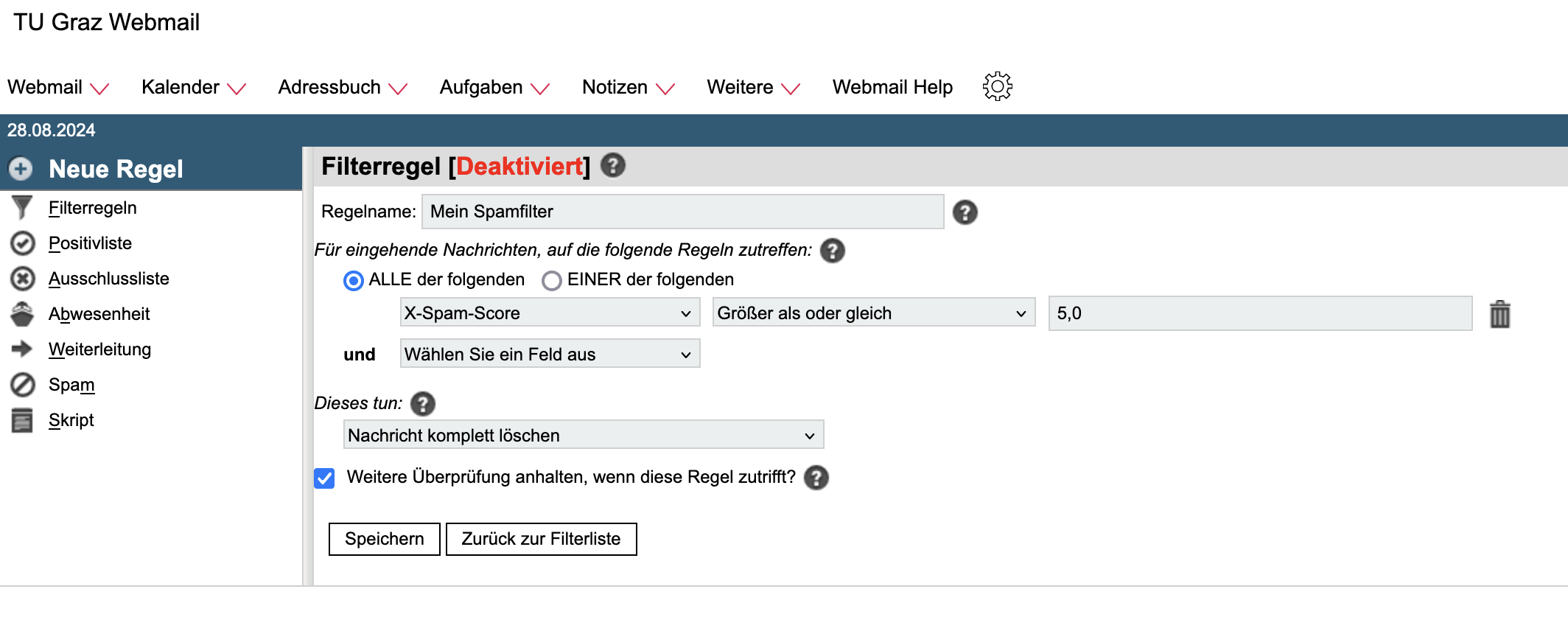 [X-Spam-Score] [Größer als oder gleich] [5,0] Dieses tun: [Nachricht komplett Löschen:]